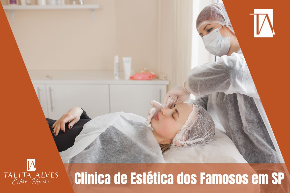 Clinica de Estética dos Famosos em SP