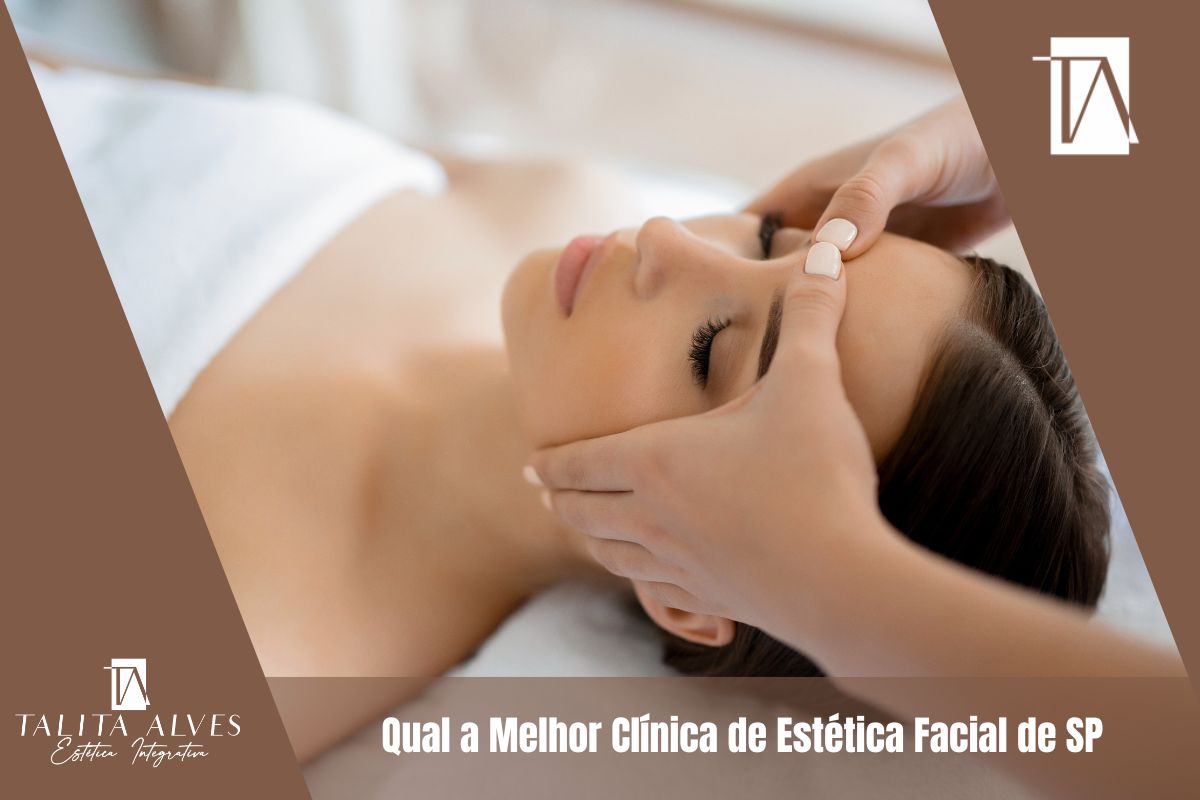 Qual a Melhor Clínica de Estética Facial de SP