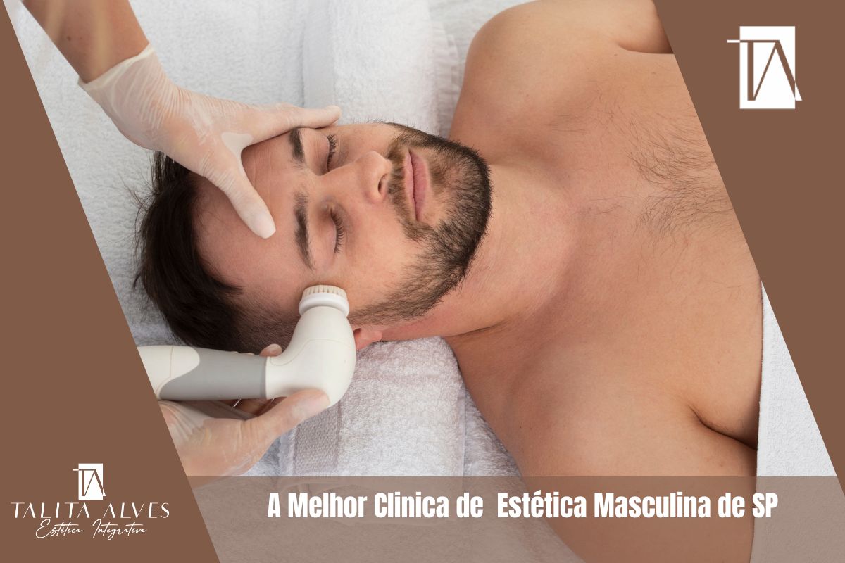 Qual a Melhor Clinica de Estética Masculina de SP