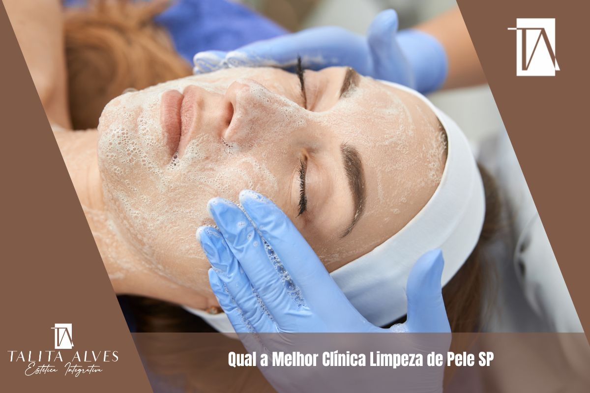 Qual a Melhor Clínica Limpeza de Pele SP