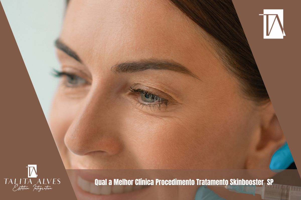 Qual a Melhor Clínica Procedimento Tratamento Skinbooster SP