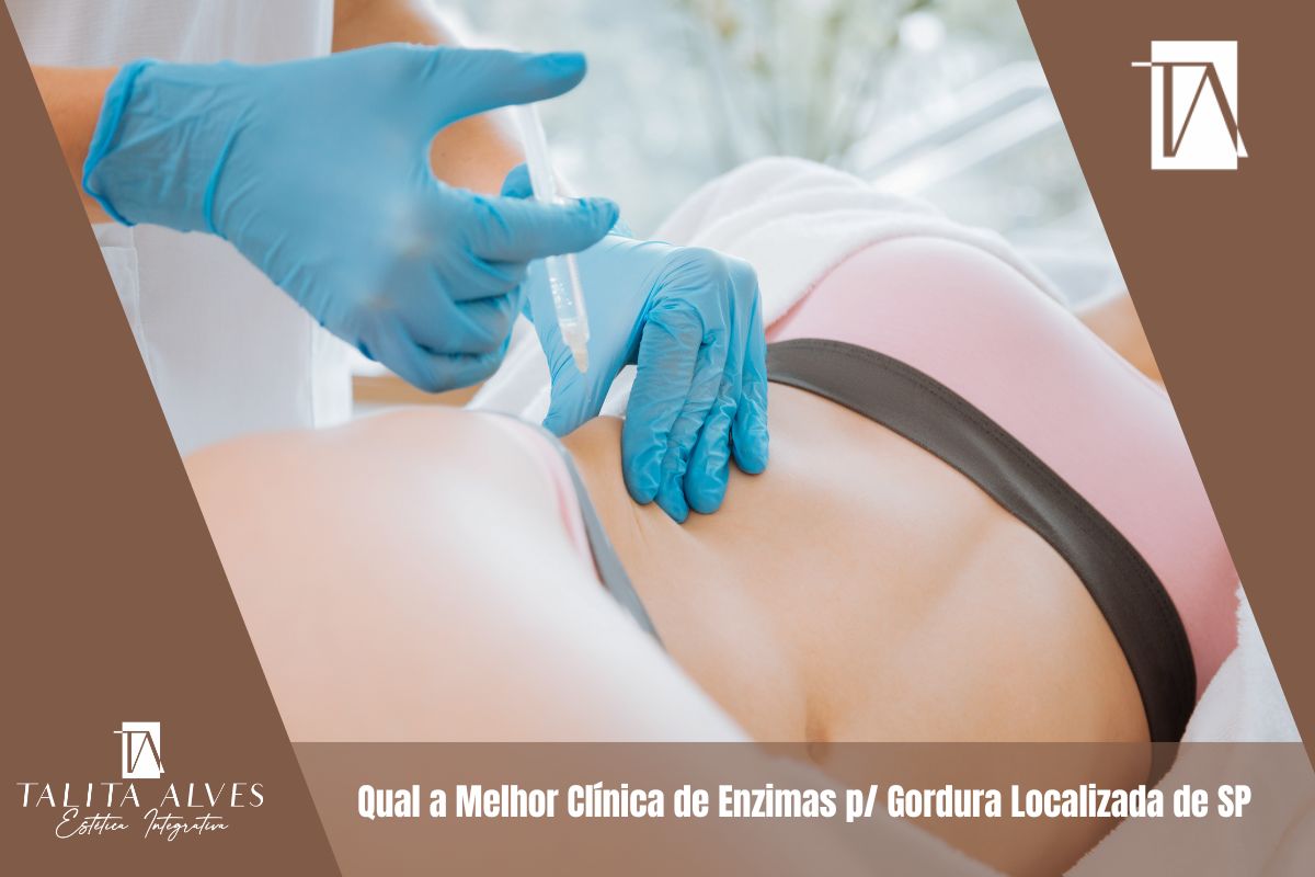 Qual a Melhor Clínica de Enzimas p/ Gordura Localizada de SP