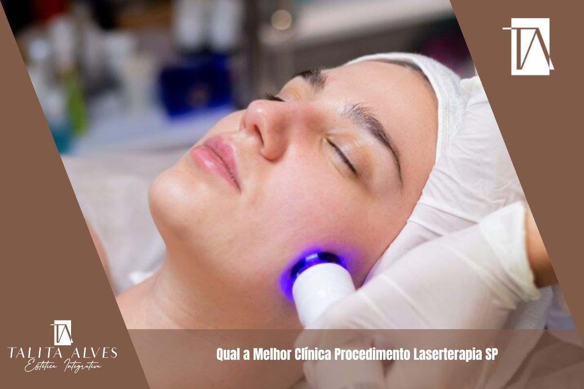 Qual a Melhor Clínica Procedimento Laserterapia SP
