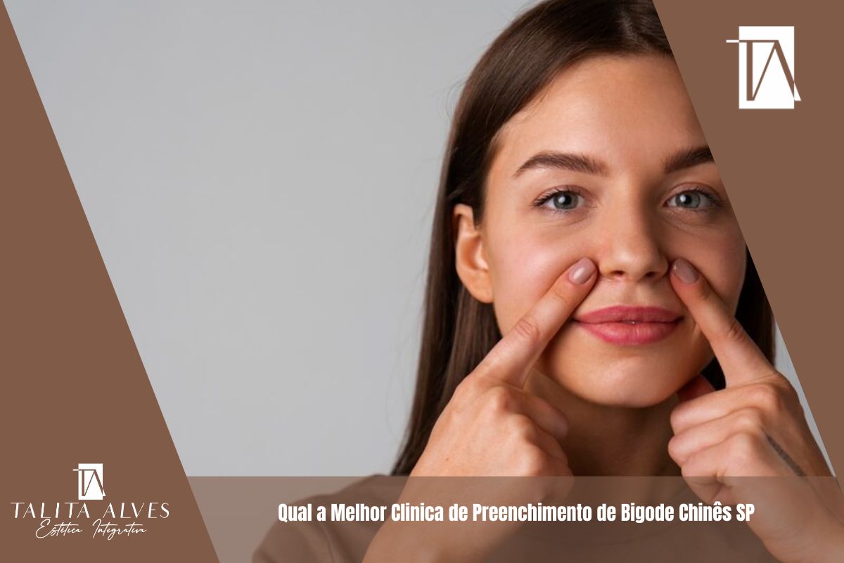Qual a Melhor Clinica de Preenchimento de Bigode Chinês SP