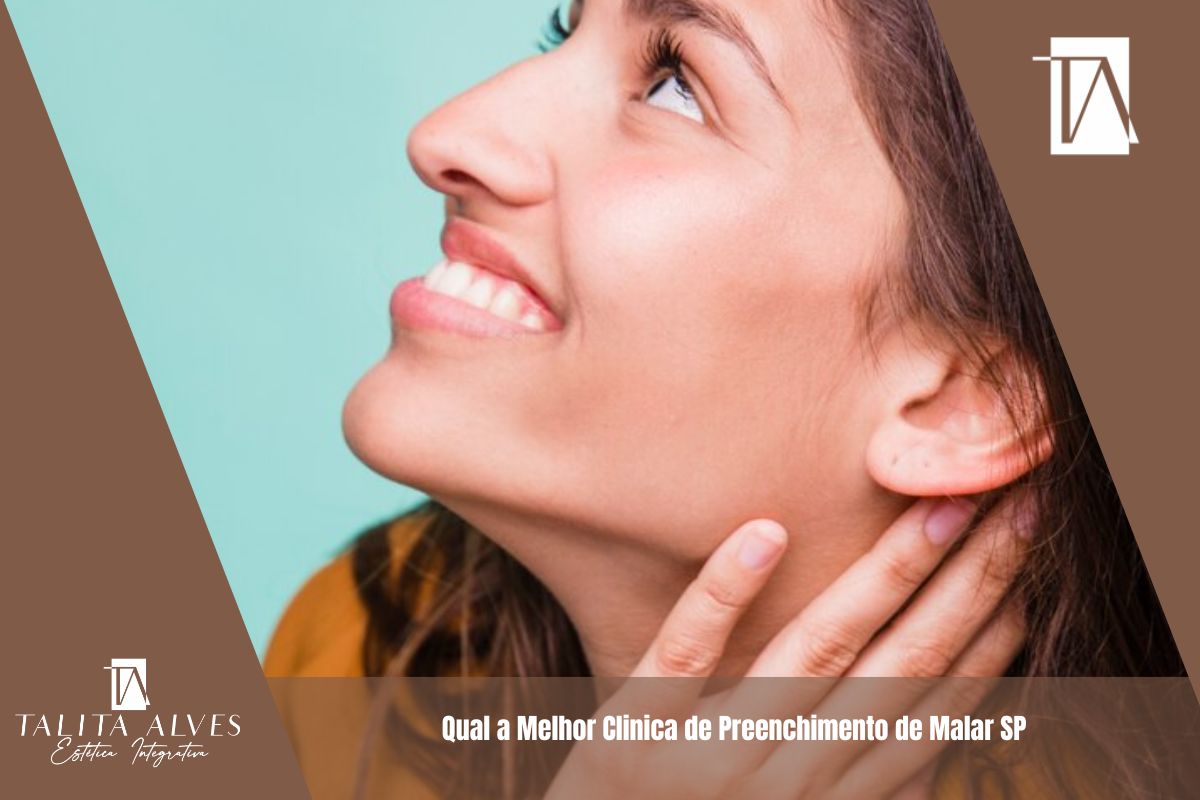 Qual a Melhor Clinica de Preenchimento de Malar SP
